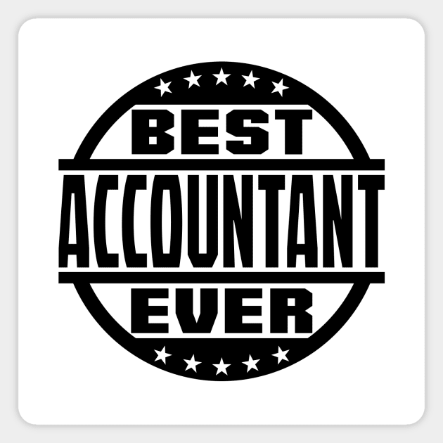 Best Accountant Ever Magnet by colorsplash